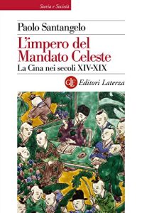 Paolo Santangelo – L’impero del Mandato Celeste (2014)