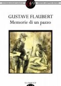 Gustave Flaubert - Memorie di un pazzo (2012)