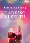 Samantha Young - On Dublin Street Vol. 3. E adesso ci sei tu. Un Amore a Jamaica Lane (2015)