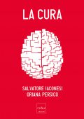 Salvatore Iaconesi, Oriana Persico - La cura (2016)