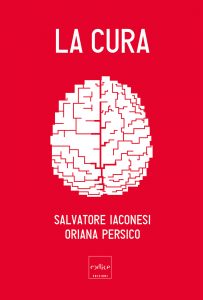 Salvatore Iaconesi, Oriana Persico – La cura (2016)