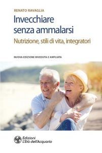 Renato Ravaglia – Invecchiare Senza Ammalarsi (2020)
