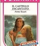 Anne Stuart - Il castello incantato (1998)
