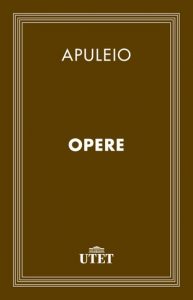 Apuleio Opere (2013) Classici UTET