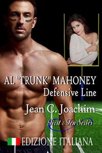 Jean C. Joachim – First & Ten Series Vol. 6. Al “Trunk” Mahoney Defensive Line (2019)