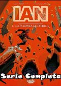 img Ian - Intelligenza Artificiale Neuromeccanica - Serie Completa (4 Volumi)(Dargaud 2003-2007)