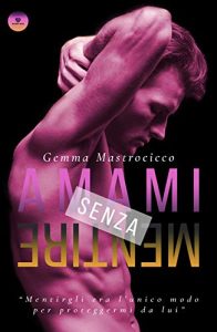 Gemma Mastrocicco – Amami senza mentire (2020)