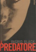 Ingrid Black - Il Predatore (2005)