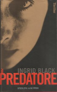 Ingrid Black – Il Predatore (2005)