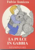 Fulvio Tomizza - La pulce in gabbia (1979)