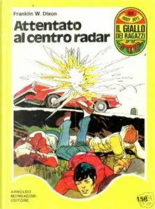 Franklin W. Dixon – Attacco al centro radar (1980)