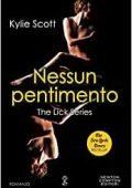 Kylie Scott - Nessun pentimento (2016)