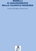img Carlo Natali, Franco Ferrari  - Modelli di ragionamento nella filosofia moderna (1999)