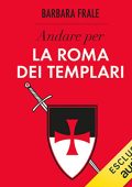 Barbara Frale - Andare per la Roma dei Templari (2021) (mp3 - 128 kbps)
