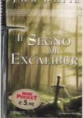 Jack Whyte - Il segno di Excalibur (2006)