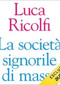 img Luca Ricolfi - La società signorile di massa (2021) (mp3 - 128 kbps)