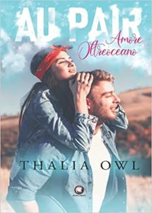 Thalia Owl – Au Pair. Amore Oltreoceano (Collana Floreale) (2021)