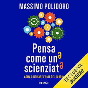 Massimo Polidoro – Pensa come uno scienziato (2021) (mp3 – 128 kbps)