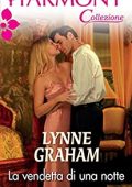 img Lynne Graham - La vendetta di una notte (2011)