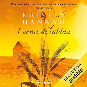 Kristin Hannah – I venti di sabbia (2021) (mp3 – 128 kbps)