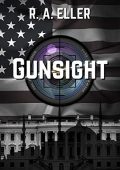 R.A. Eller - Gunsight (The Gunsight Saga Vol. 1)  (2020)