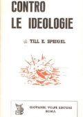 img Till E. Spiegel - Contro le ideolog...