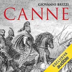Giovanni Brizzi – Canne꞉ La sconfitta che fece vincere Roma (2021) (mp3 – 128 kbps)