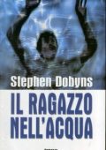Stephen Dobins - Il ragazzo nell'acqua (2004)