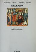 img Giovanni Tabacco, Grado Giovanni Merlo - La civiltà europea nella storia mondiale. Medioevo V-