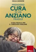 Giulia Avancini - Prendersi cura di un anziano fragile (2020)