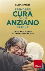 Giulia Avancini – Prendersi cura di un anziano fragile (2020)