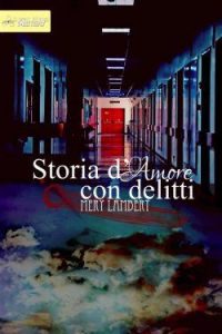 Mery Lambert – Storia d’amore con delitti (2014)