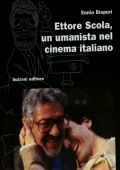 img Ennio Bispuri - Ettore Scola, un umanista nel cinema italiano (2006)