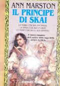Marston Ann - La spada in esilio 1. Il principe di Skai (1999)