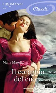 Maria Masella – Il coraggio del cuore (2013)