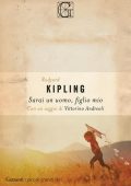 img Rudyard Kipling - Sarai un uomo, figlio mio (2019)