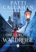 img Patti Callahan - Once Upon a Wardrobe (2021) ENG