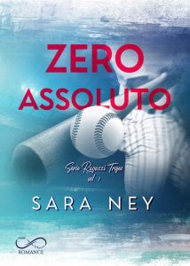 Sara Ney – Ragazzi trofeo vol. 1. Zero assoluto (2021)