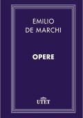 Emilio De Marchi  - Opere (2013)