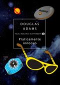 Douglas Adams - Praticamente innocuo (2012)