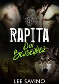 Lee Savino - La Saga dei Berserker Vol. 8. Rapita dai Berserker (2021)