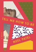img Neel Patel - Tell Me How to Be (202...
