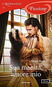 Maya Banks – The Vault Collection Vol. 2. Sua maestà, amore mio (2021)