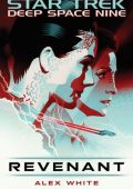 img Alex White - Star Trek Deep Space Nine - Revenant (2021) ENG