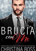 Christina Ross - Brucia con me Vol. 8 (2018)