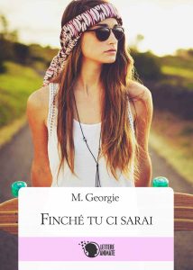 M. Georgie – Finché tu ci sarai (2016)