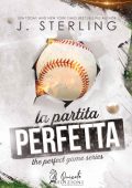 J. Sterling - The perfect game Vol. 1. La partita perfetta (2020)