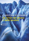 Christoph Ransmayr - Gli orrori dei ghiacci e delle tenebre (2019)