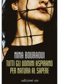 Nina Bouraoui - Tutti gli uomini aspirano per natura al sapere (2021)