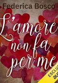 Federica Bosco – L’amore non fa per me (2019) mp3 64kbps